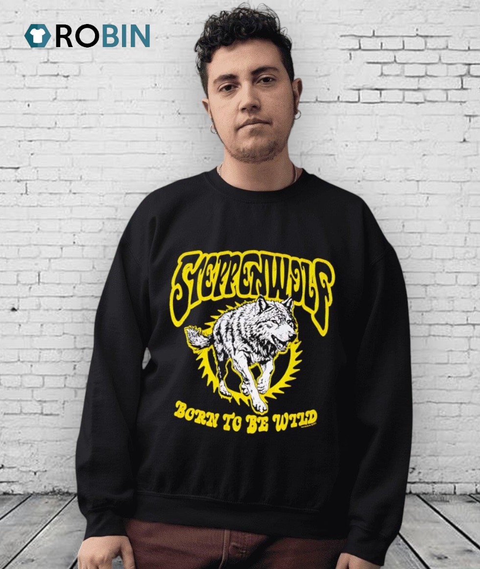 Steppenwolf Born To Be Wild Wolf Shirt Steppenwolf Born To Be Wild Wolf Shirt