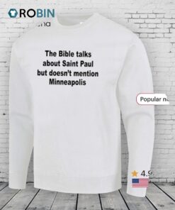 The Bible Talks About Saint Paul But Doesn’t Mention Minneapolis Shirt