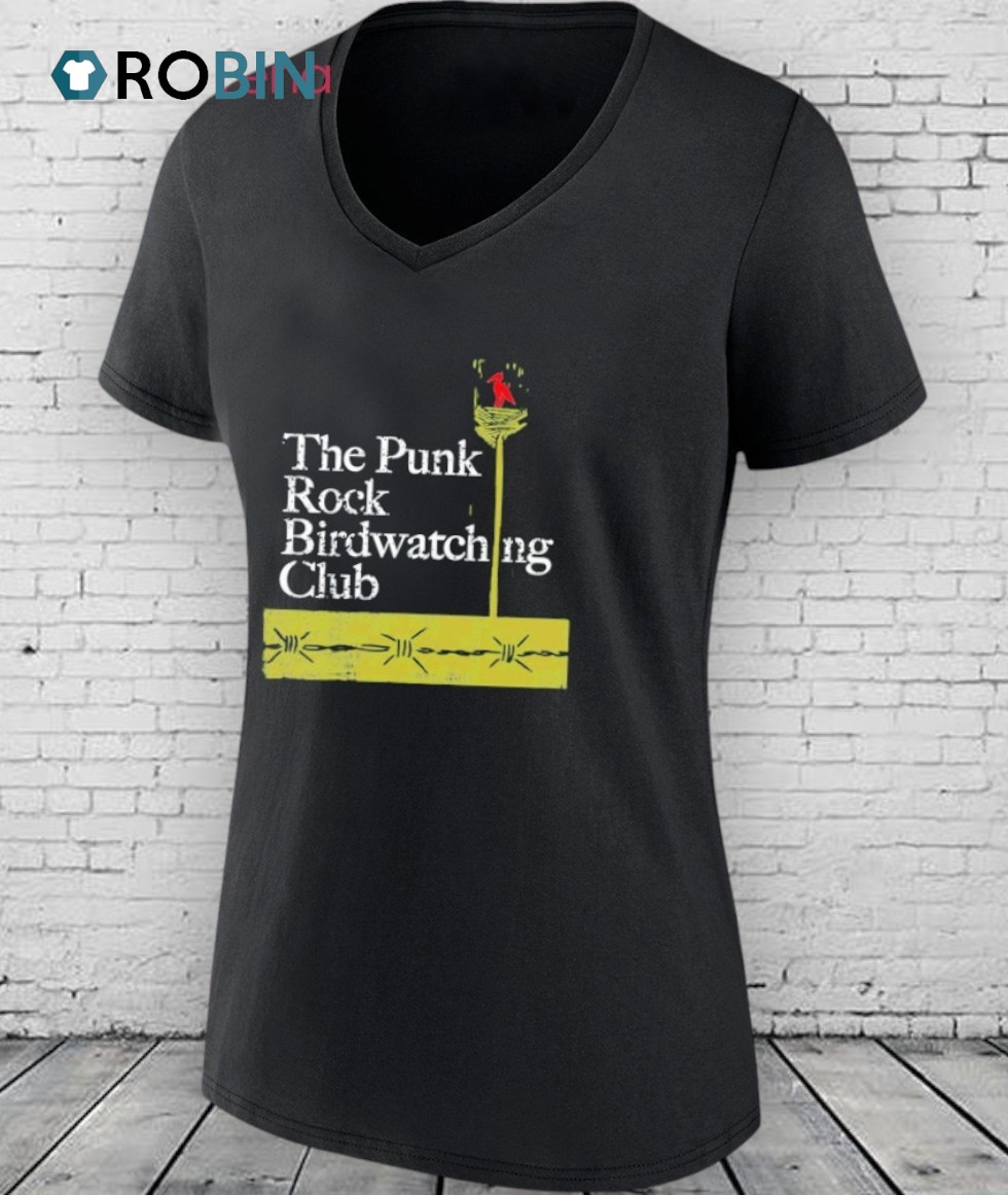 The Punk Rock Birdwatching Club Shirt The Punk Rock Birdwatching Club Shirt