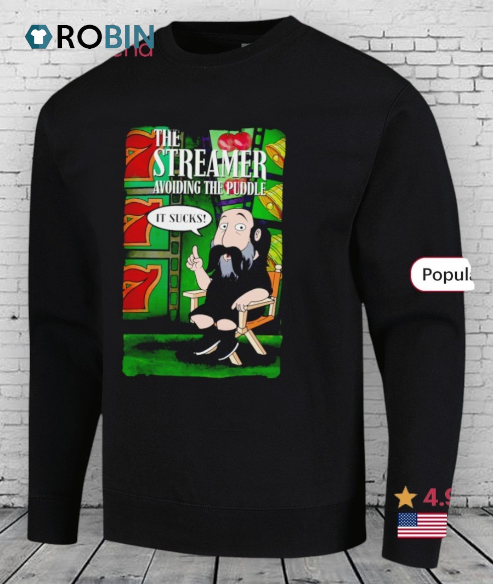 The Streamer Avoiding The Puddle It Sucks Shirt The Streamer Avoiding The Puddle It Sucks Shirt