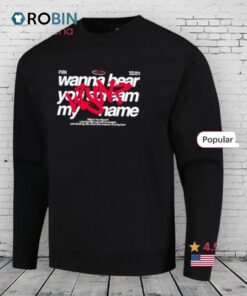 Wyn Wanna Bear You Scream My Name Shirt