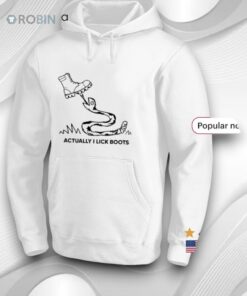 Actually I Lick Boots Shirt