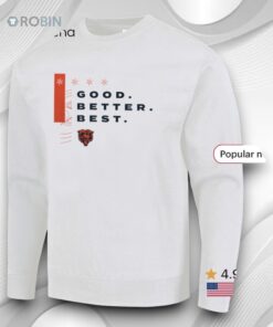 Chicago Bears 2025 Nfl Playoffs Good Better Best Shirt