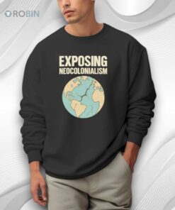 Earth Exposing Neocolonialism Shirt