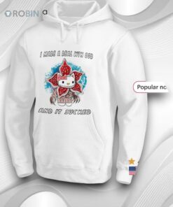 Hello Kitty X Demogorgon Stranger Things I Made A Deal Wth God And It Sucked Shirt