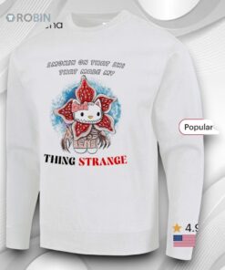 Hello Kitty X Demogorgon Stranger Things Smokin’ On That Shi That Made My Thing Strange Shirt