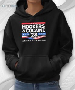 Hookers & Cocaine ’28 A Harder Faster America Shirt