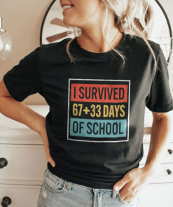 I Survived 67+33 Days Of School Unisex Shirt
