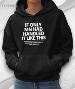 If Only Mn Had Handled It Like This Shirt
