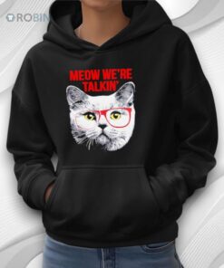 Joey Bragg Cat Meow We’re Talkin’ Shirt