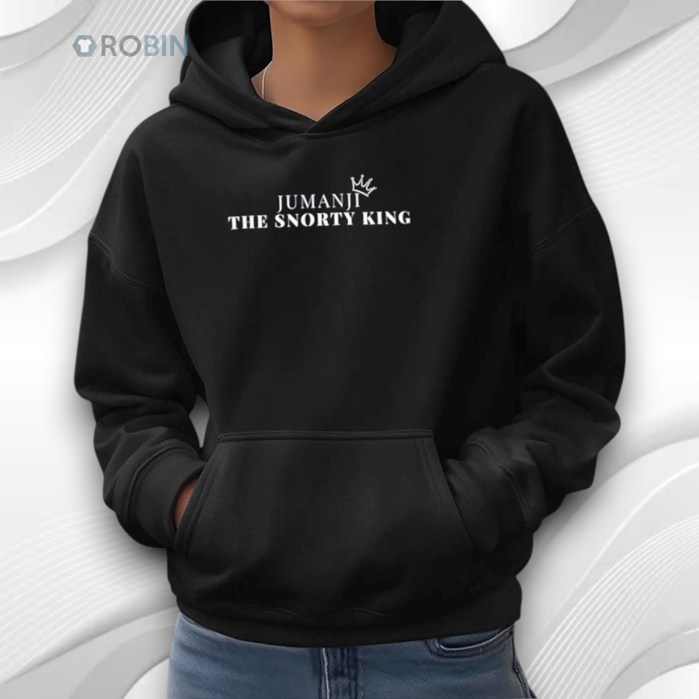 Jumanji The Snorty King Himself Shirt Jumanji The Snorty King Himself Shirt