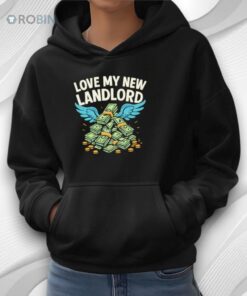 Love My New Landlord Shirt