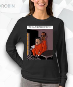 Maduro Diddy It’s Ok They Took My Oil Too Shirt