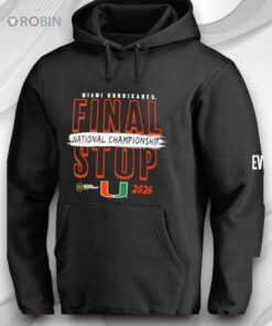 Miami Hurricanes College Football Playoff 2026 National Championship Game Final Stop Shirt