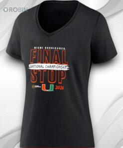 Miami Hurricanes College Football Playoff 2026 National Championship Game Final Stop Shirt