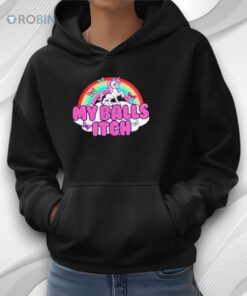 My Balls Itch Unicorn Rainbow Shirt