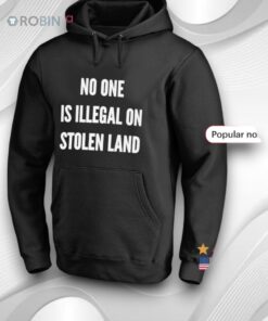 No One Is Illegal On Stolen Land Fuck Ice Shirt