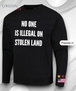 No One Is Illegal On Stolen Land Fuck Ice Shirt