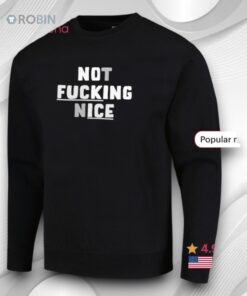 Not Fucking Nice No King Ice Shirt