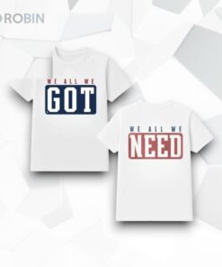 Patriots Marcus Jones We all We Got Shirt