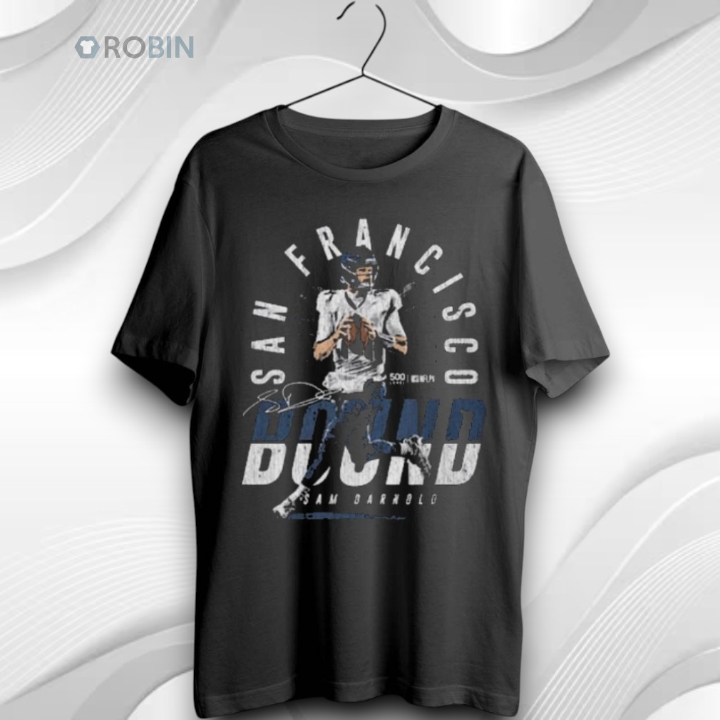 Sam Darnold Seattle San Francisco Bound Unisex Shirt Sam Darnold Seattle San Francisco Bound Unisex Shirt