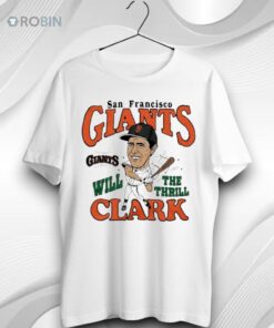San Francisco Giants Will Clark The Thrill Caricature Unisex Shirt