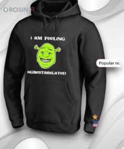 Shrek I Am Feeling Overstimulated Shirt