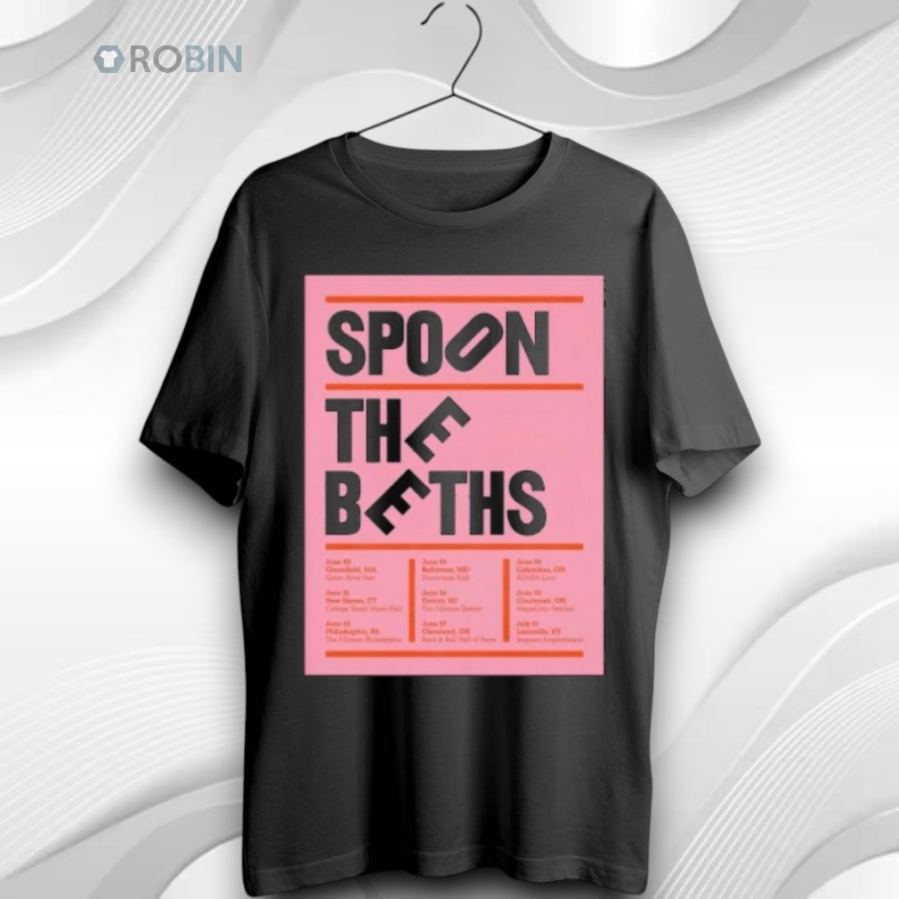 Spoon The Beths June Shows 2026 Unisex Shirt Spoon The Beths June Shows 2026 Unisex Shirt