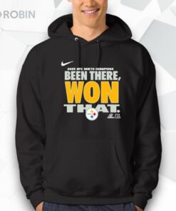 Steelers 2025 AFC North Champions Been There Won That Shirt