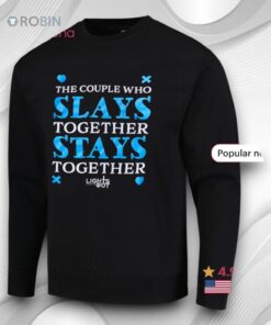 The Couple Who Slays Together Stays Together Shirt