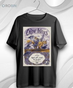 The Crane Wives April 26 2026 The Van Buren Phoenix Az Unisex Shirt