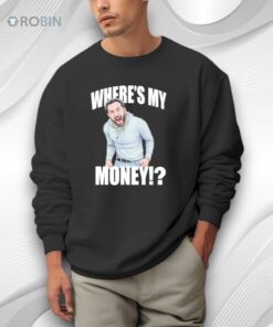 Traxnyc Where’s My Money Shirt