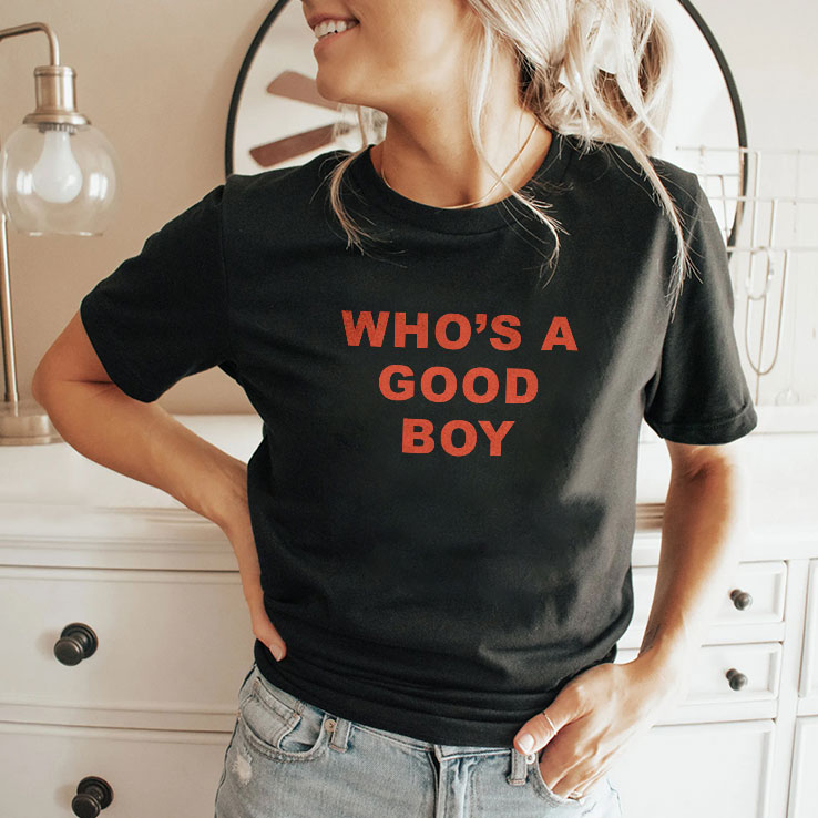 Who’s A Good Boy Unisex Shirt Who’s A Good Boy Unisex Shirt