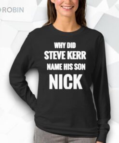 Why Did Steve Kerr Name His Son Nick Shirt