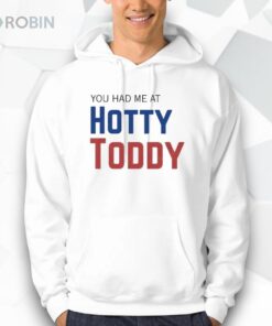 You Had Me At Hotty Toddy Shirt