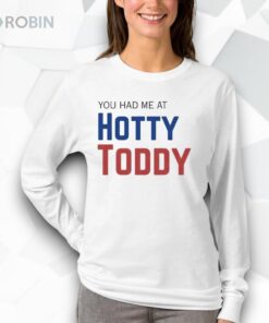 You Had Me At Hotty Toddy Shirt