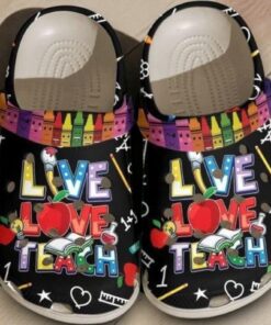 Live Love Teach Funny Crayons Classic Crocs