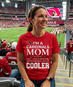 A Normal Cardinals Mom Except Much Cooler Arizona Cardinals Unisex Shirt