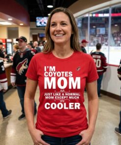 A Normal Mom Except Much Cooler Arizona Coyotes Unisex Shirt