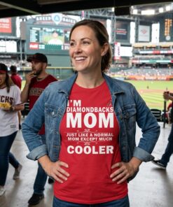 A Normal Mom Except Much Cooler Arizona Diamondbacks Unisex Shirt