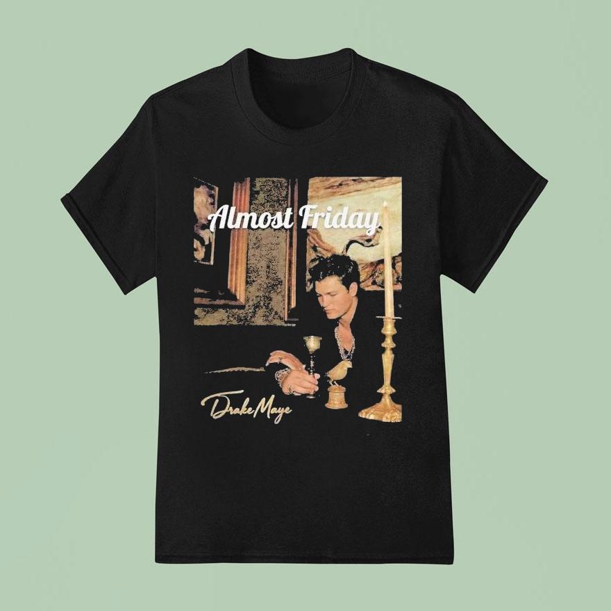 Almost Friday Drake Maye Album Cover Shirt Almost Friday Drake Maye Album Cover Shirt