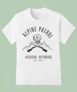 Alpine Patrol Jackson Wyoming Est 2016 Shirt