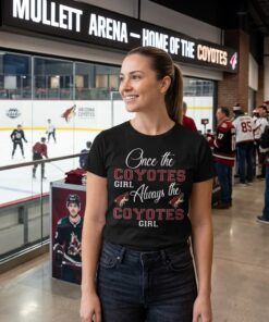 Always The Arizona Coyotes Girl Unisex Shirt