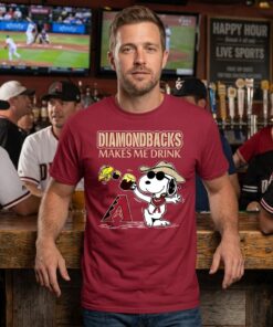 Arizona Diamondbacks Makes Me Drinks Unisex Shirt