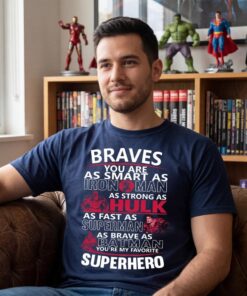 Atlanta Braves You’re My Favorite Super Hero Unisex Shirt