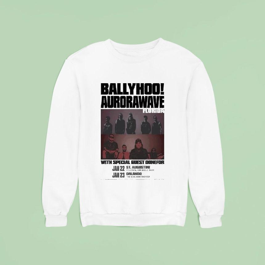 Ballyhoo! And Aurorawave Jan 22 2026 In St. Augustine Fl Shirt Ballyhoo! And Aurorawave Jan 22 2026 In St. Augustine Fl Shirt