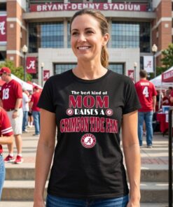 Best Kind Of Mom Raise A Fan Alabama Crimson Tide Unisex Shirt