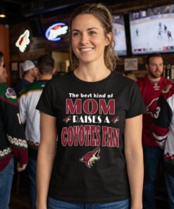Best Kind Of Mom Raise A Fan Arizona Coyotes Unisex Shirt