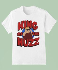 Bobby Rizz King Of The Huzz Shirt