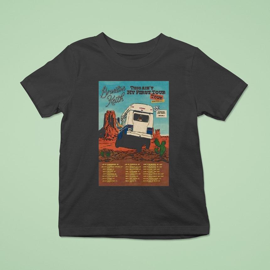 Braxton Keith This Ain’t My First 2026 Tour Dates Shirt Braxton Keith This Ain’t My First 2026 Tour Dates Shirt